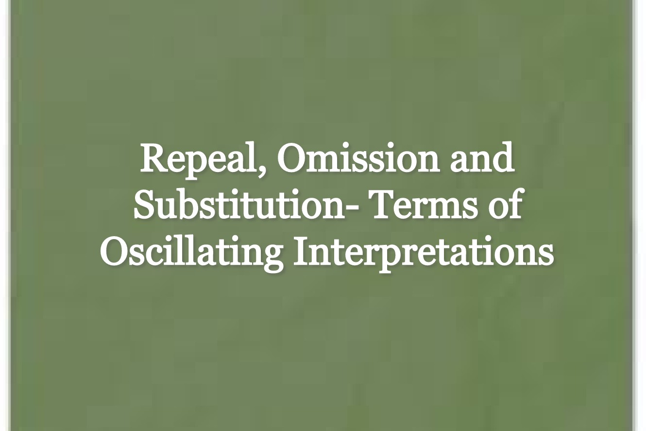 Repeal, Omission and Substitution Terms of Oscillating Interpretations