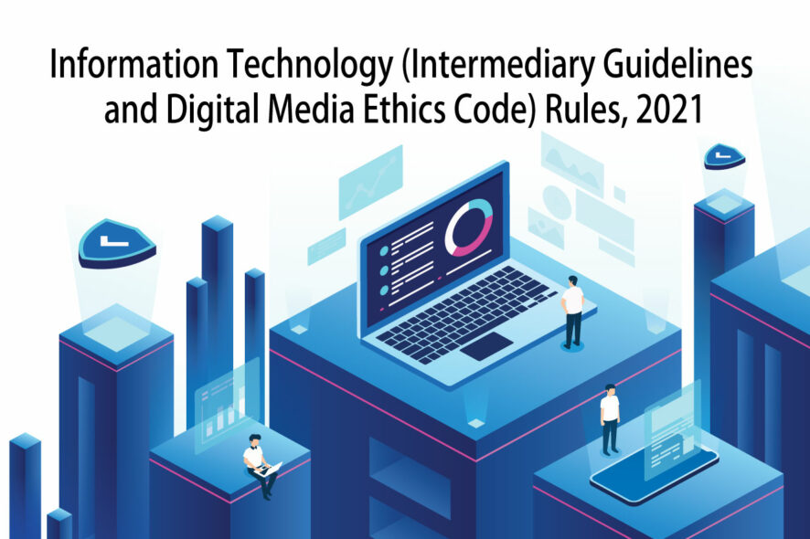 Information Technology (Intermediary Guidelines and Digital Media