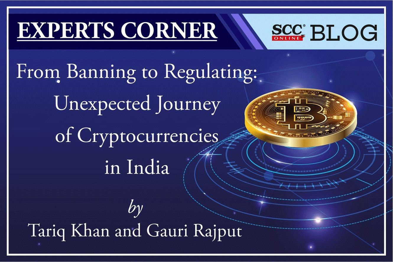 From Banning to Regulating Unexpected Journey of Cryptocurrencies in