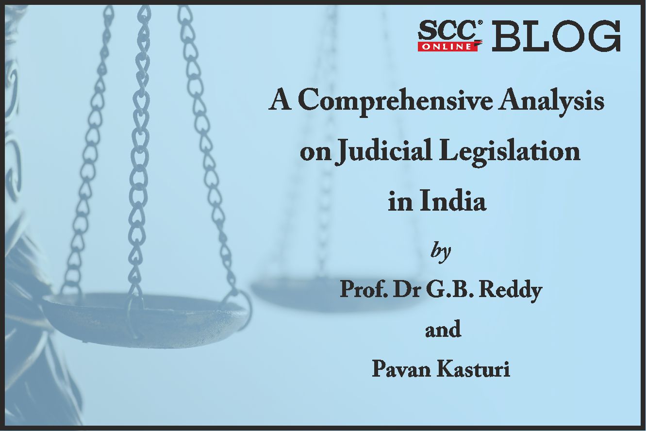 A Comprehensive Analysis on Judicial Legislation in India SCC Blog image