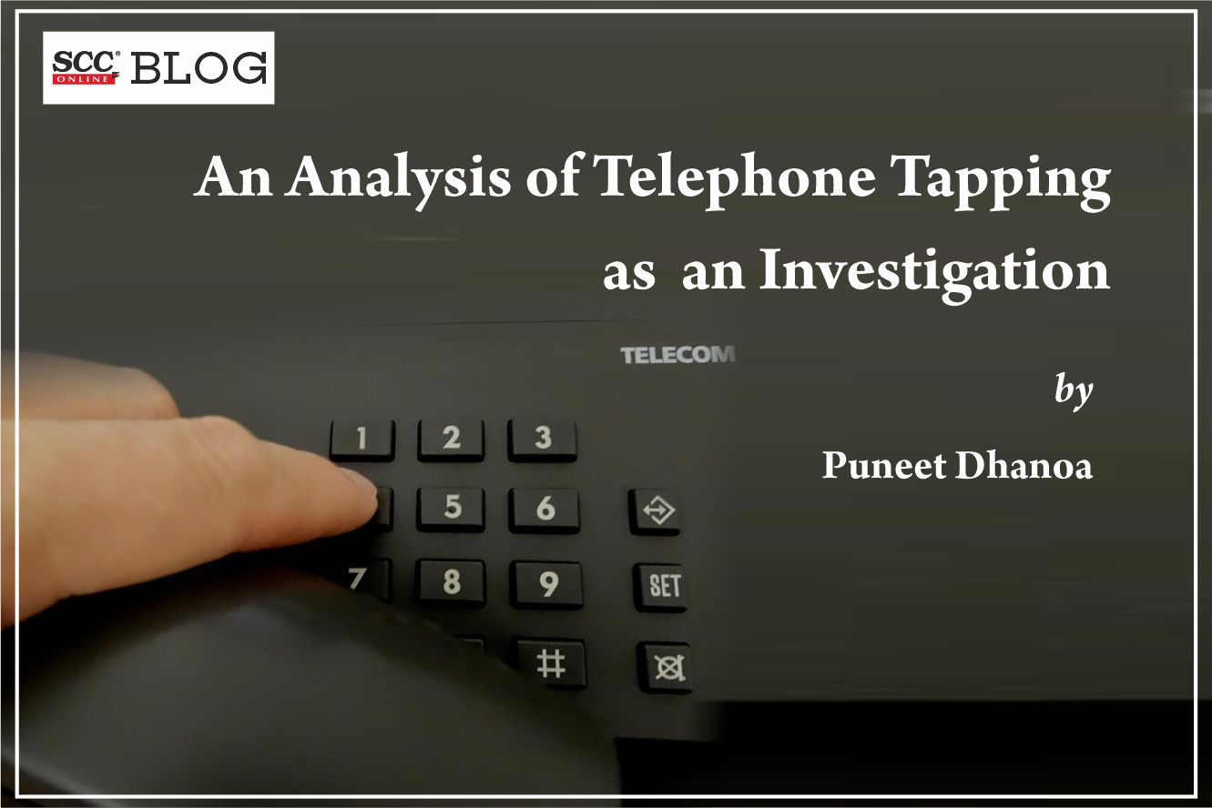 An Analysis of Telephone Tapping as an Investigation SCC Times