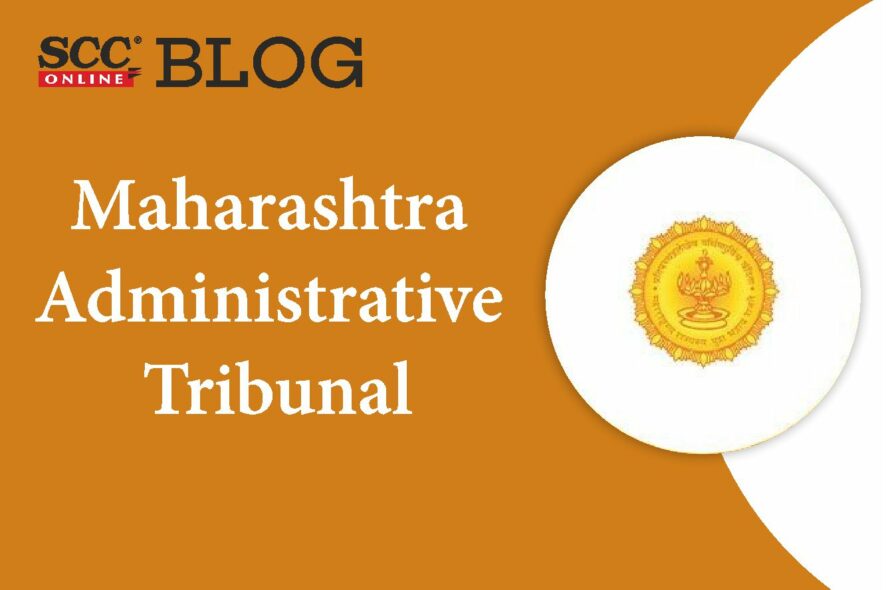 Maharashtra Administrative Tribunal MAT