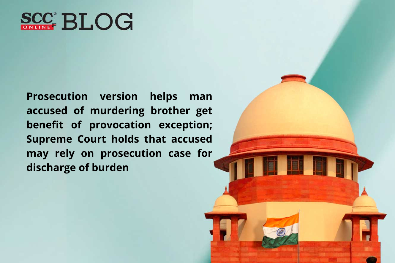 Prosecution version helps man accused of murdering brother get benefit