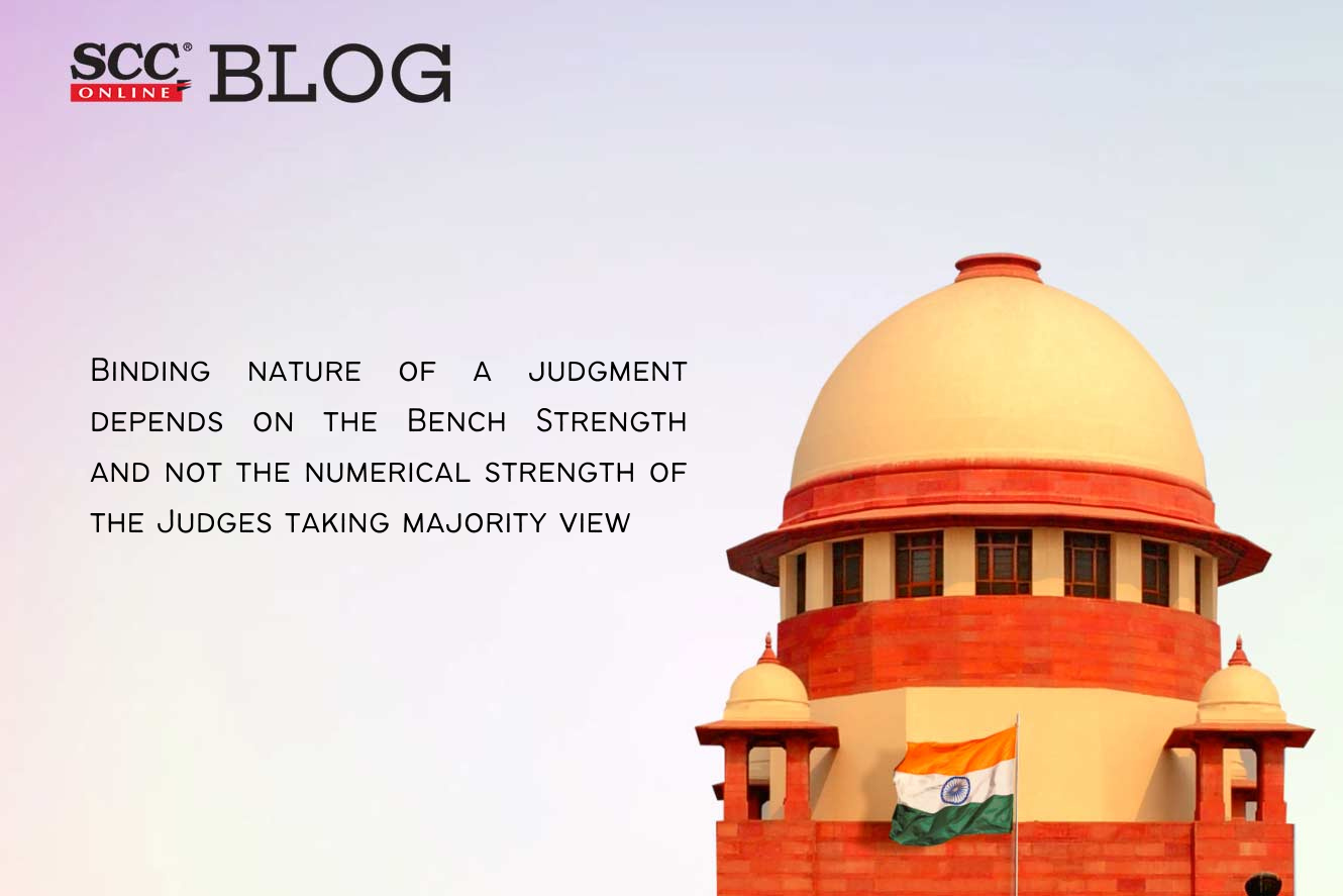 SC Constitution Bench Binding nature of a judgment depends on the