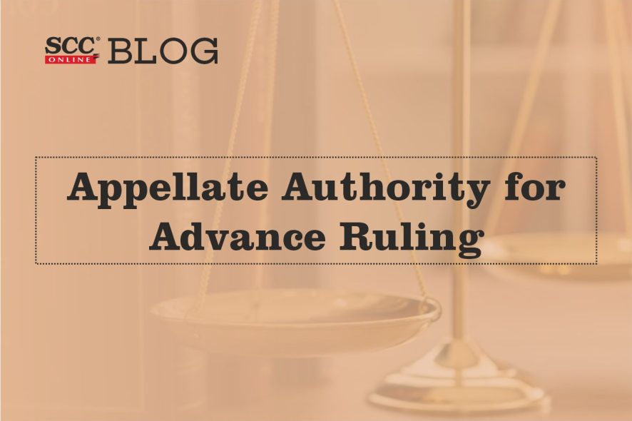 Appellate Authority for Advance Ruling