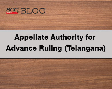 Appellate Authority for Advance Ruling (Telangana)