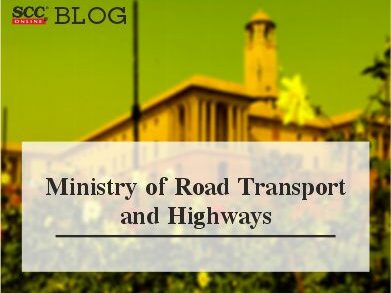 MINISTRY OF ROAD TRANSPORT AND HIGHWAYS