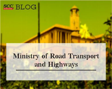MINISTRY OF ROAD TRANSPORT AND HIGHWAYS