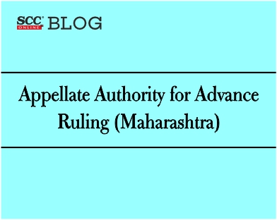 Appellate Authority for Advance Ruling (Maharashtra)