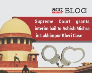 Lakhimpur Kheri Case