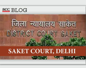 Saket Court, Delhi
