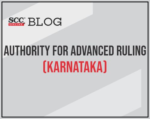 Authority for Advance Ruling (Karnataka)