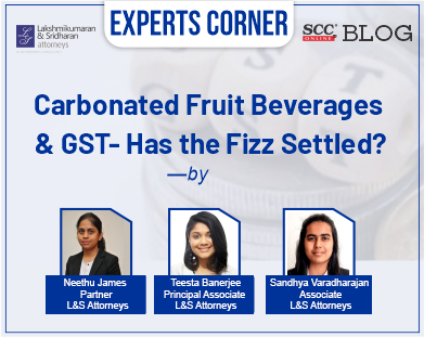 Carbonated Fruit Beverages and GST- Has the Fizz Settled?