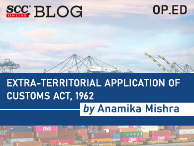 Extra-territorial Application of Customs Act, 1962