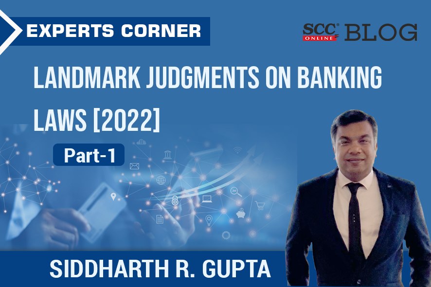 Landmark Judgments on Banking Laws [2022] Part I