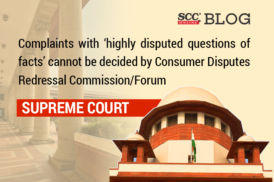 Complaints with ‘highly disputed questions of facts’ cannot be decided