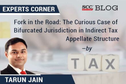 Jurisdiction in Indirect Tax Appellate Structure