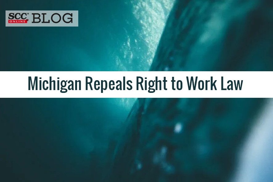 Michigan Repeals Right to Work Law
