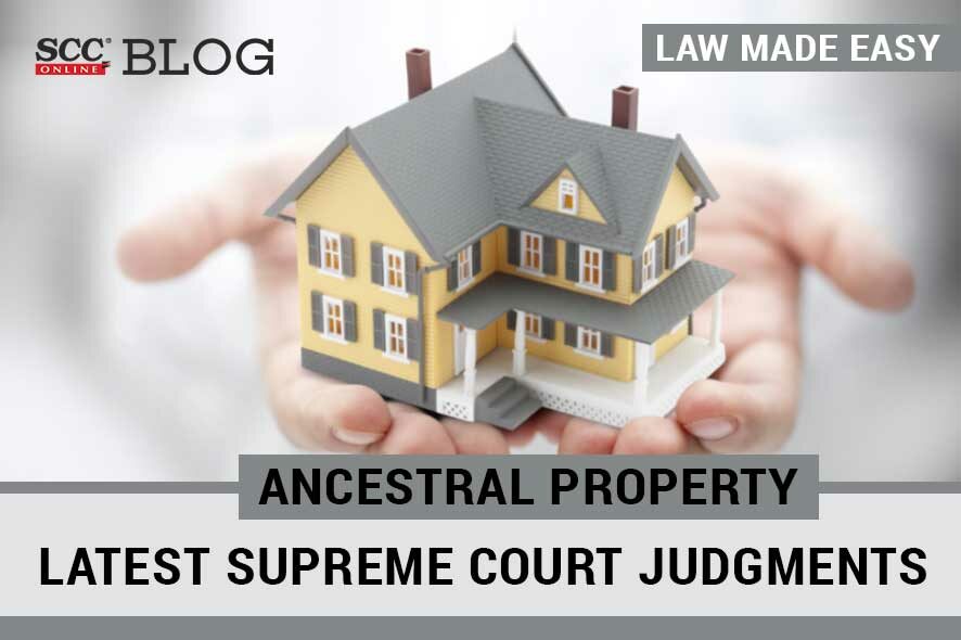latest supreme court judgment on ancestral propety