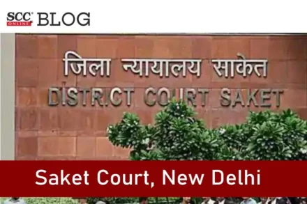 saket court, new delhi
