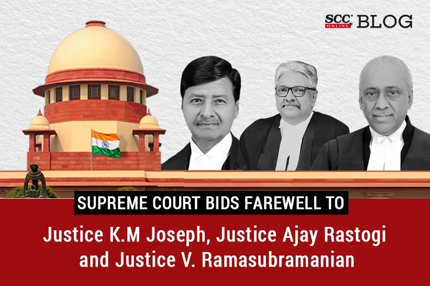 Supreme Court of India bids adieu to its 3 senior most Judges