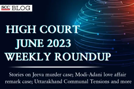 high courts weekly roundup june