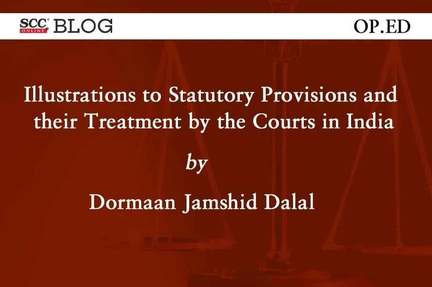 illustrations to statutory provisions and their treatment