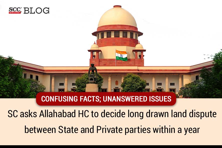 Land dispute with State; Supreme Court remands back matter to High