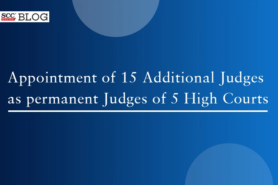 appointment of 15 additional judges