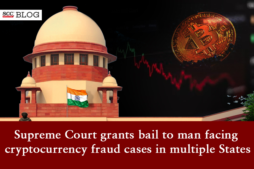SC grants bail to man facing cryptocurrency fraud cases in multiple