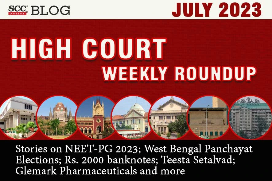 high court july round up