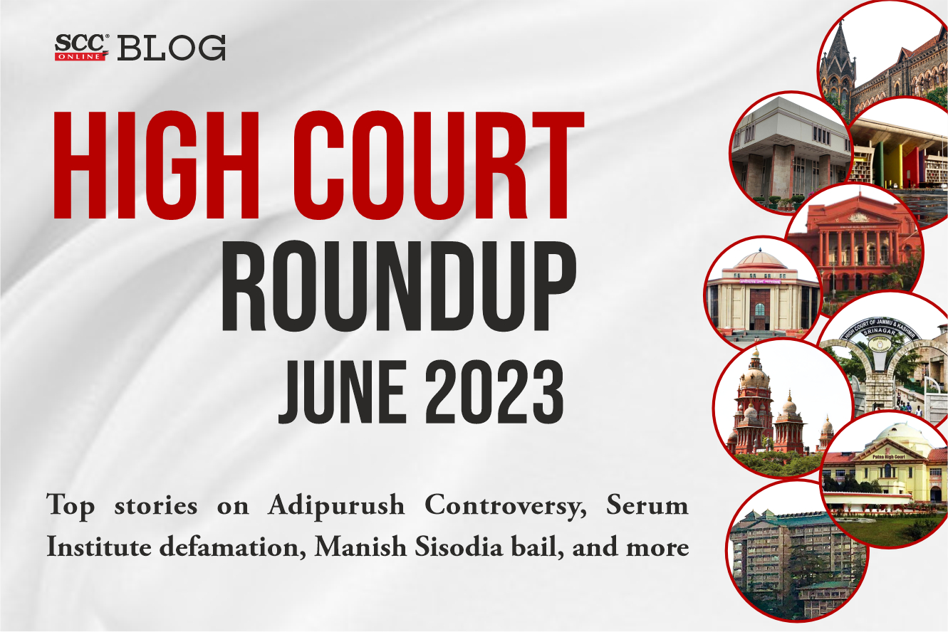 Xxx Sex Senthil Video - High Courts roundup June 2023 | SCC Blog