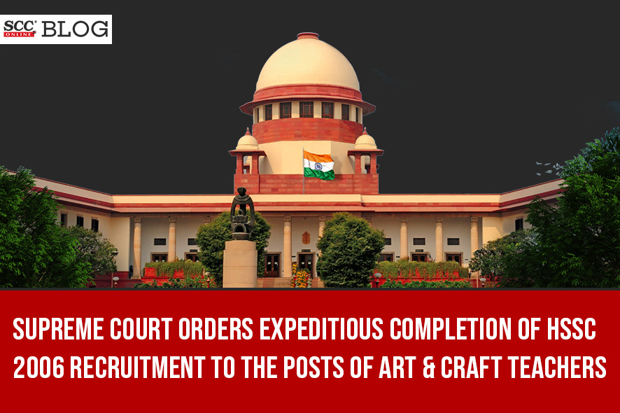 Supreme Court orders speedy process for HSSC 2006 recruitment to the