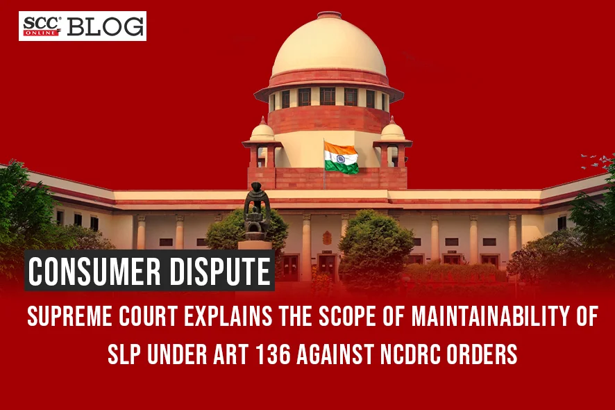 slp under article 136 against ncdrc order