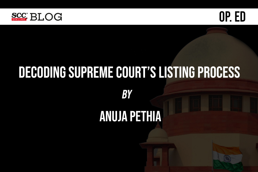 Decoding Supreme Court's Listing Process SCC Times