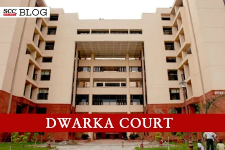 dwarka court