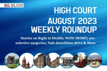 high court weekly round up