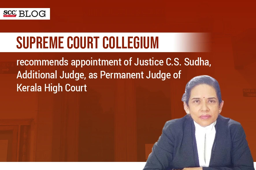 sc collegium justice cs sudha kerala high court