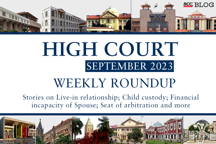High Court Weekly Round Up June 2023 with stories on Livein
