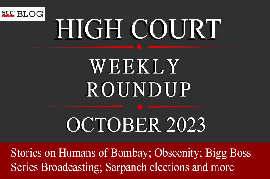 High Court Weekly Round Up October 2023 SCC Blog