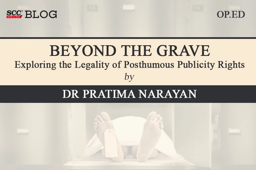 Legality of Posthumous Publicity Rights