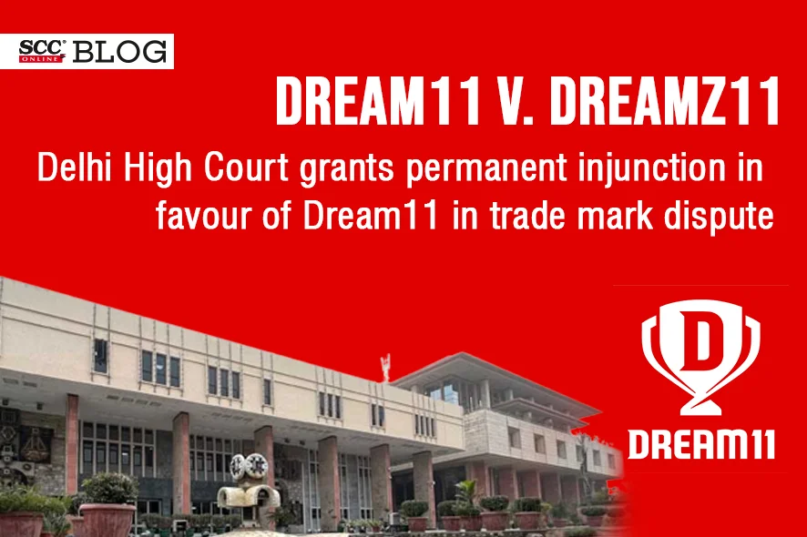 Dream11 Dreamz11 permanent injunction trade mark