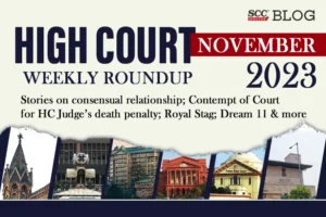 High Court weekly Round Up-4