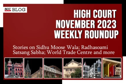 High Court weekly Roundup Nov