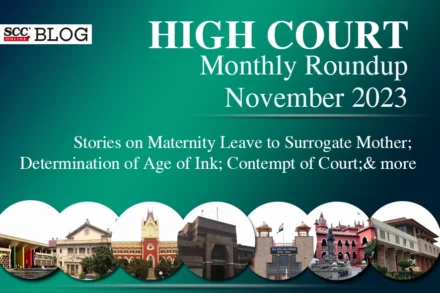 High Court Monthly Roundup Nov