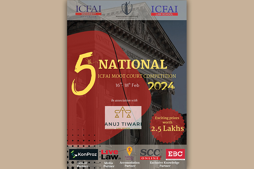 Icfai Law School Dehradun 5th National Moot Court Competition 2024