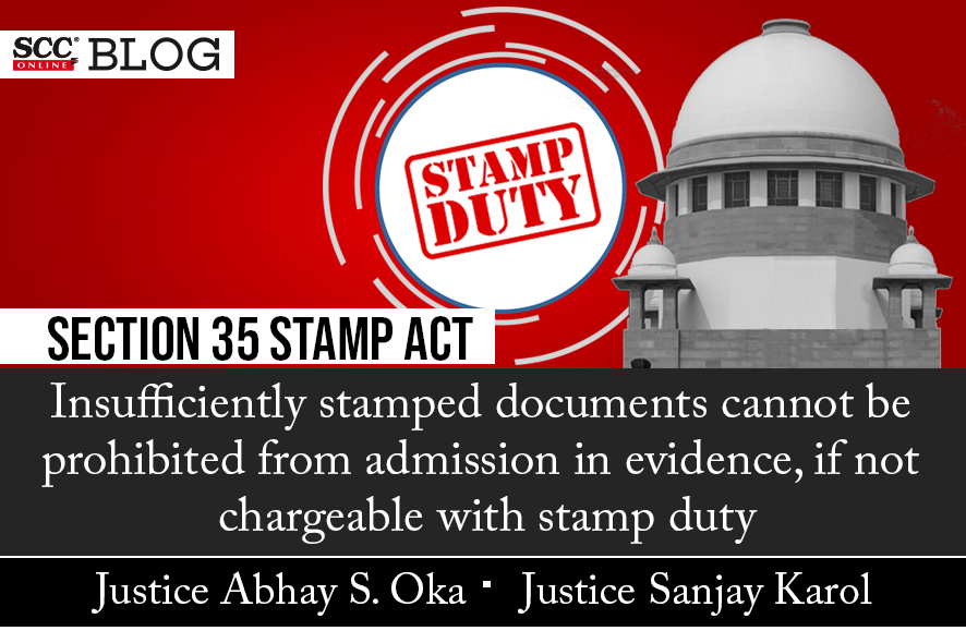 [Section 35 Stamp Act] Insufficiently stamped documents cannot be