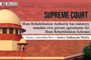 Private agreements for Slum Rehabilitation Schemes