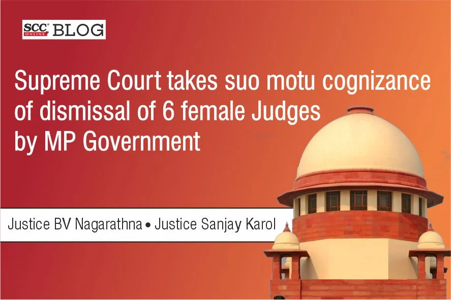 dismissal of 6 female Judges