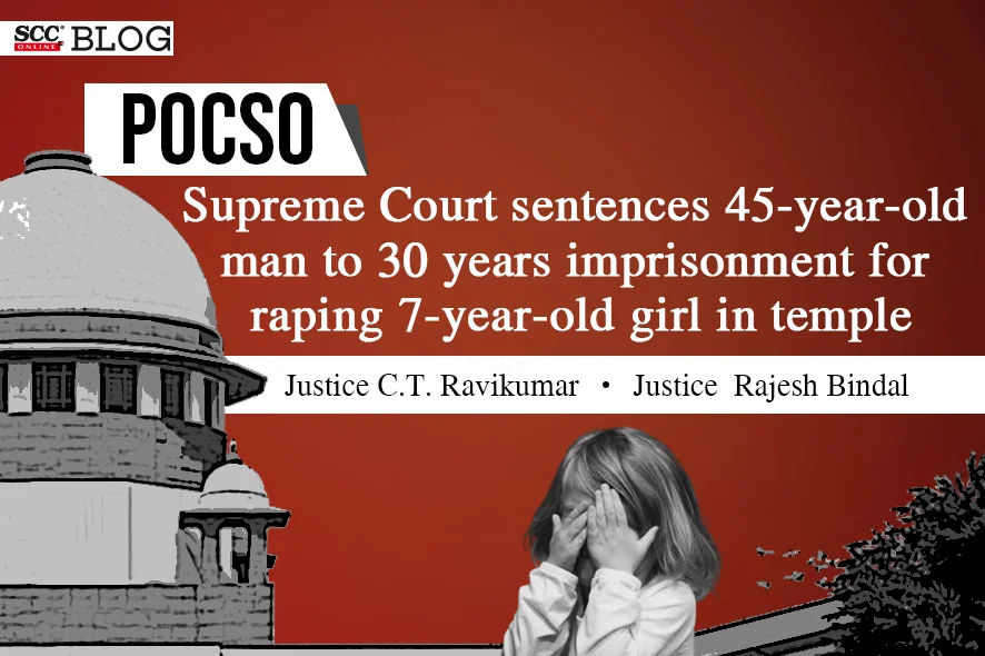 30 years imprisonment for raping 7-year-old